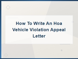 How to Appeal an Hoa Vehicle Violation Letter
