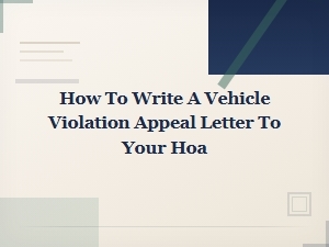 How to Appeal a Vehicle Violation to Your Hoa