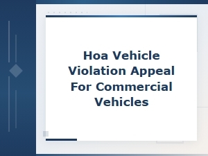 Appealing Hoa Commercial Vehicle Violations